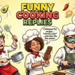 funny replies about cooking