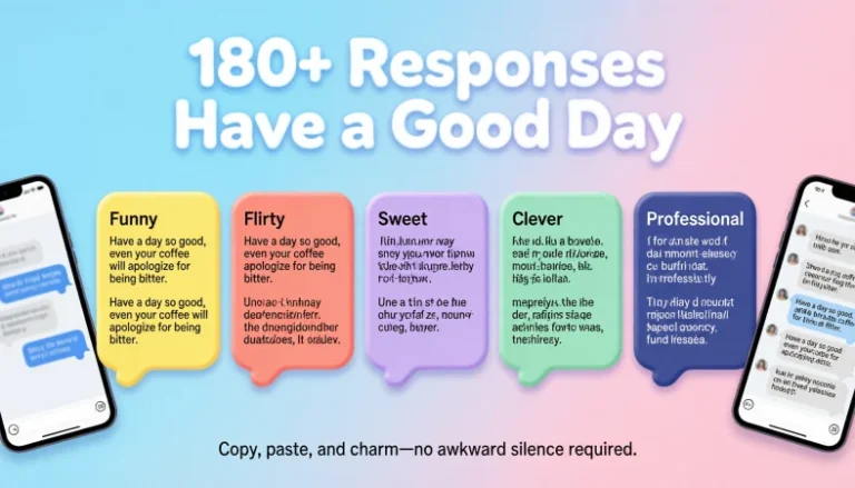 responses have a good day