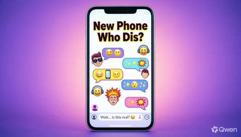 funny replies to “new phone who dis”
